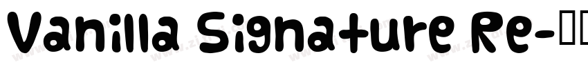 Vanilla Signature Re字体转换